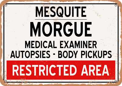METAL SIGN - Morgue of Mesquite for Halloween - Vintage Rusty Look