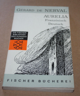 Gérard de Nerval: Aurelia  Französisch / Deutsch - Fischer Bücherei - Bibliothek