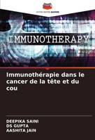 ImmunothéRapie Dans Le Cancer De La TêTe Et Du Cou Deepika Saini (U. A.) Buch