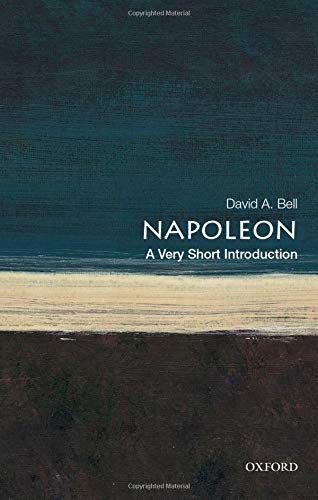 Napoleon : A Very Short Introduction David A. (Sidney And Ruth Lapidus Professor In The Era Of North Bell - Image 7