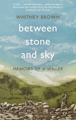 Between Stone and Sky | Memoirs of a Waller | Whitney Brown | Taschenbuch | 2019