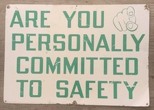 Vintage 1960s Safety Sign Enamel Painted
