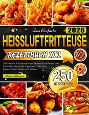 Das Einfache Heissluftfritteuse Rezeptbuch XX...