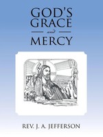 Rev J. A. Jefferson | God's Grace And Mercy | Taschenbuch | Englisch (2013)