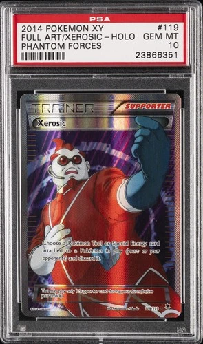 2014 POKEMON XY PHANTOM FORCES #119 FULL ART/XEROSIC PSA 10