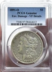 1891-O Morgan Silver Dollar $1, PCGS VF Details, 90% Silver Coin  (Ref 4612)
