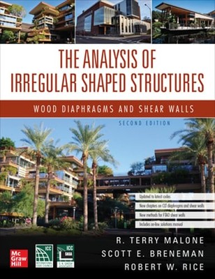 The Analysis of Irregular Shaped Structures: Wood Diaphragms and Shear Walls,