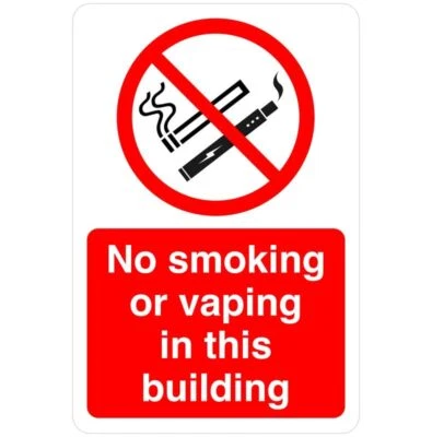 SAFETY FIRST DISPLAY LTD No smoking or vaping in this building safety sign- PVC, Sticker or Diabond