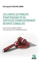 Les Limites Du Principe D'inattaquabilité Du Certificat D'enregistrement En...