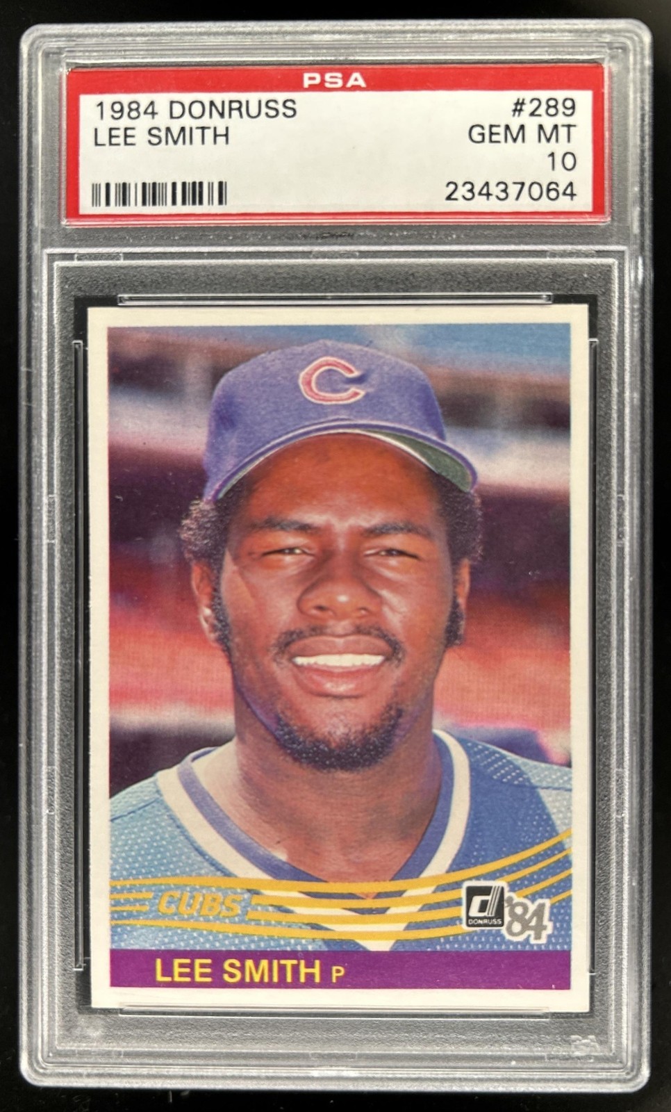 1984 Donruss Lee Smith #289 Cubs PSA 10 GEM MINT