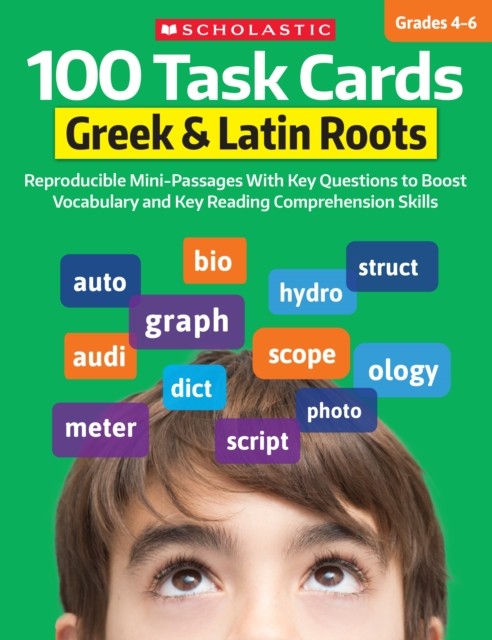 100 Task Cards: Greek & Latin Roots : Reproducible Mini-Passages With Key Questions to Boost Vocabulary and Reading Comprehension Skills - Image 2