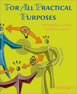 FOR ALL PRACTICAL PURPOSES: MATHEMATICAL LITERACY IN By Comap - Hardcover *NEW*