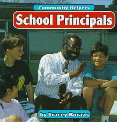 School Principals - Library Binding, by Boraas Tracey; Morrison - Very Good