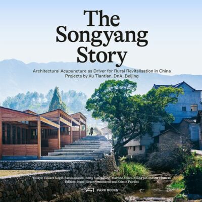 ARCHITEKTUR - The Songyang Story Architectural Acupuncture, Commerell, Feireiss