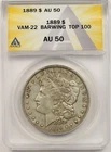 1889 $1 ANACS AU 50 (VAM-22 Barwing Top 100) Morgan Silver Dollar