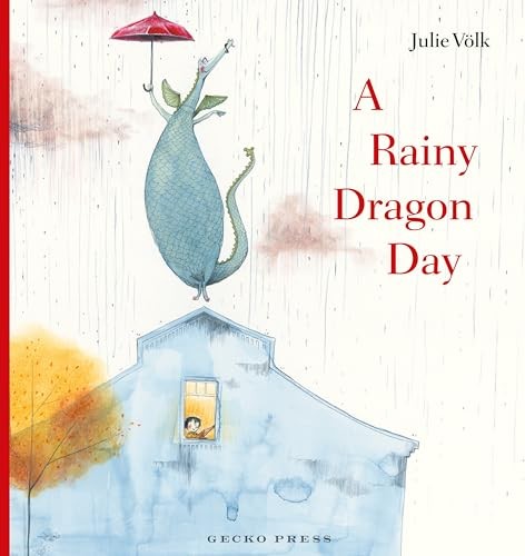 A Rainy Dragon Day by Julie Voelk, Julie Voelk - - Image 3