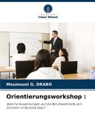 Moumouni G. Drabo | Orientierungsworkshop : | Taschenbuch | Deutsch (2024)