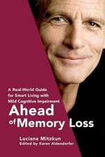 Ahead of Memory Loss: A Real-World Guide for Smart Living with Mild Cognitive