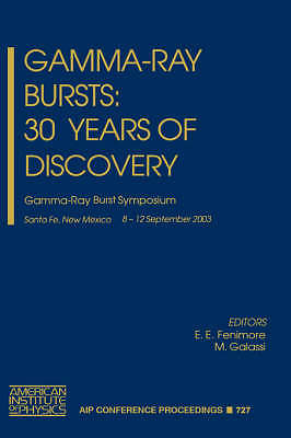 Gamma-Ray Bursts: 30 Years of Discovery: Gamma-R, , New