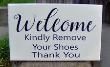 Welcome Kindly Remove Your Shoes Sign Wood Vinyl Front Porch Entry Door Decor