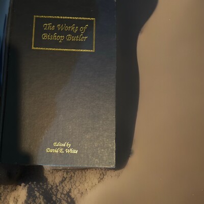 David E. White The Works of Bishop Butler (Hardback)