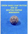 Nice Union Eagle Coat Button ➖ Dug at Newton Station Mississippi