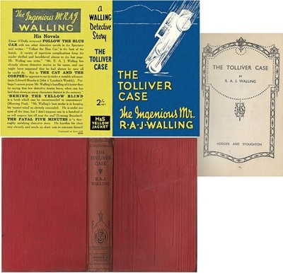 R A J Walling  THE TOLLIVER CASE  2nd w/fdj 1937 Murder mystery
