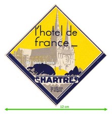 x1607 L’Hotel de France CHARTRES France luggage label Kofferaufkleberfrank