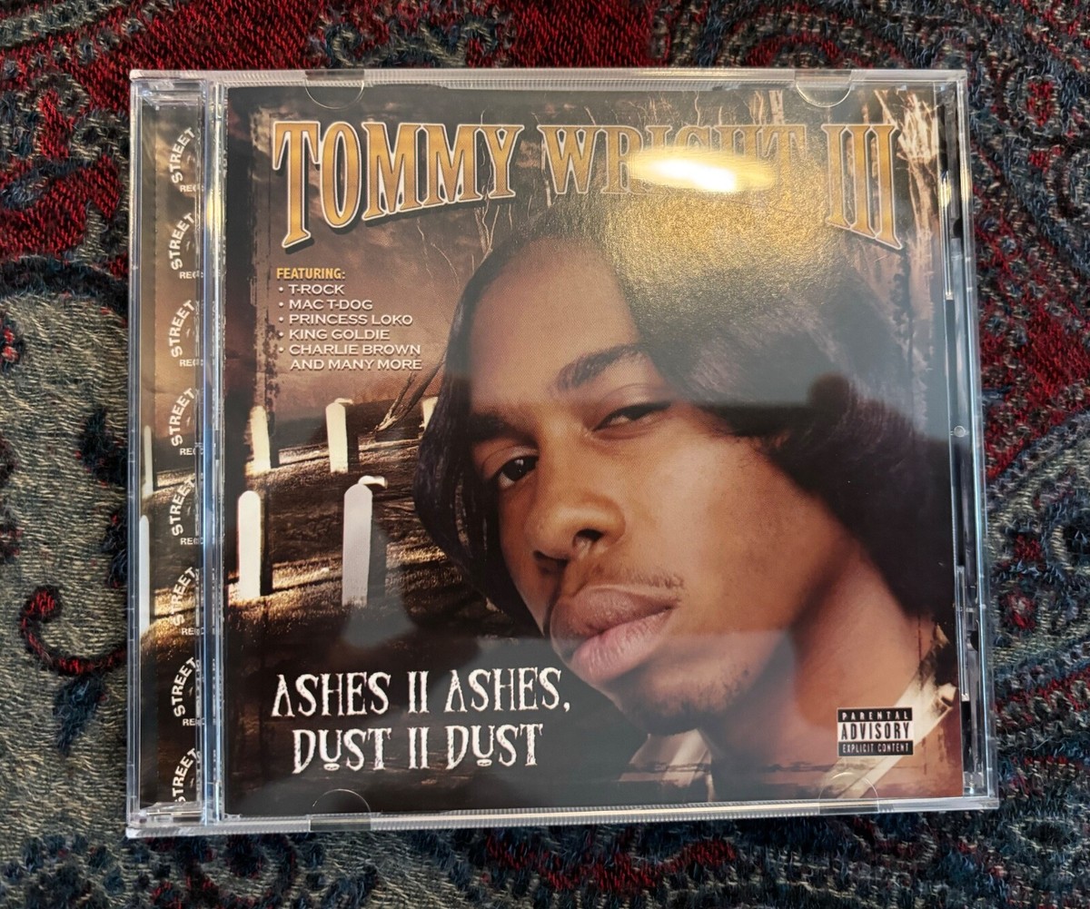 Tommy Wright III - Ashes II Ashes, Dust II Dust (CD) [2006