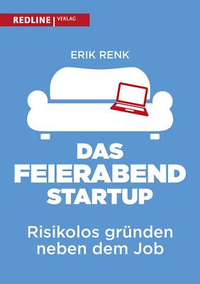 Das Feierabend-Startup von Erik Renk (2017, Taschenbuch)