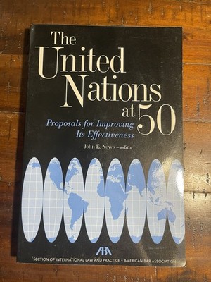 The United Nations At 50 Recollections