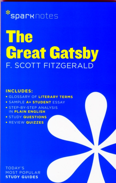 The Great Gatsby SparkNotes Literature Guide by F. Scott Fitzgerald