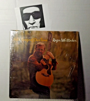 ROGER WHITTAKER - FOLK SONGS OF OUR TIME - RCA VICTOR LP#  AFL1-2525