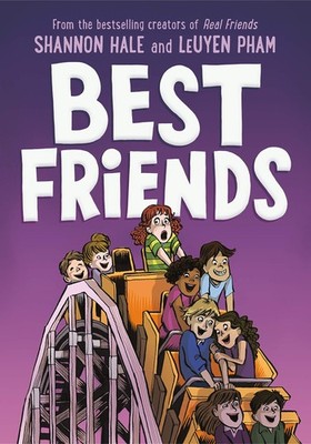 Best Friends (Real Friends, 2) - paperback Hale, Shannon|Pham, LeUyen
