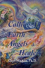 Calling All Earth Angels  Healers - Paperback By Magee, Dr Geri - GOOD