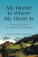 My Home Is Where My Heart Is | Edith Gross Prigge | Taschenbuch | Englisch