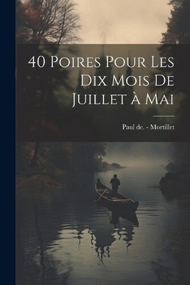 40 poires pour les dix mois de juillet à mai [French]