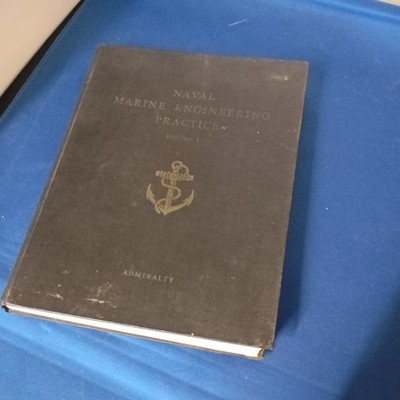 Naval Marine Engineering Practice: Vol 1 - Hardback Book