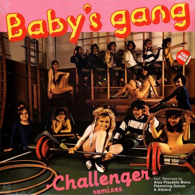 Baby's Gang - Challenger (Vinyl 12'' - 1985 - EU - Reissue)