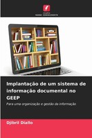 Djibril Diallo | ImplantaçãO De Um Sistema De InformaçãO Documental No Geep