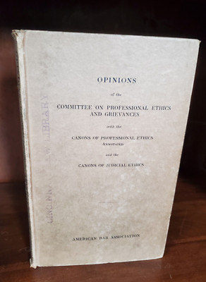 Opinions of Committee on Professional Ethics and Grievances Book - American Bar