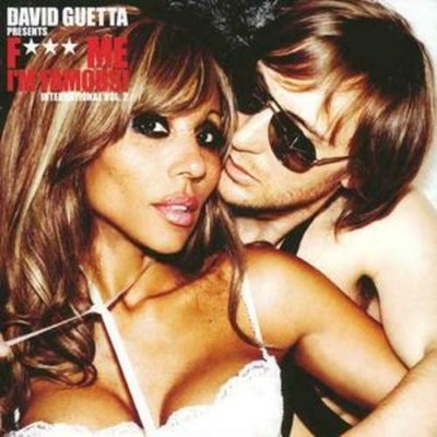 David Guetta Presents F Me Im Famous  International Vol 2 CD