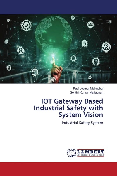 Paul Jeyaraj Michaelraj (U. A.) | Iot Gateway Based Industrial Safety With...-image