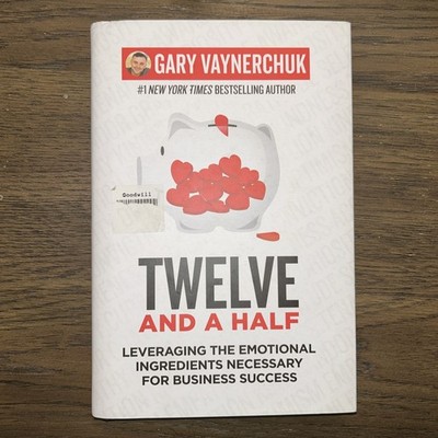 Twelve and a Half: Leveraging the Emotional Tools Necessary for Busi - VERY GOOD