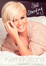 Still Standing: The Autobiography By Kerry Katona