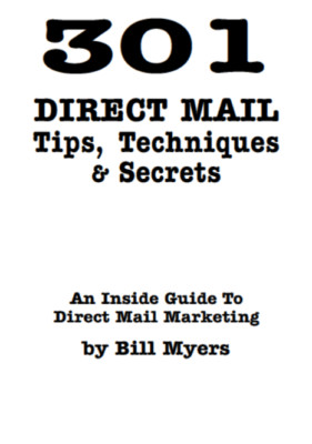 Kennedy Halbert Protégé BILL MYERS 301 DIRECT MAIL TIPS TECHNIQUES & SECRETS OOP