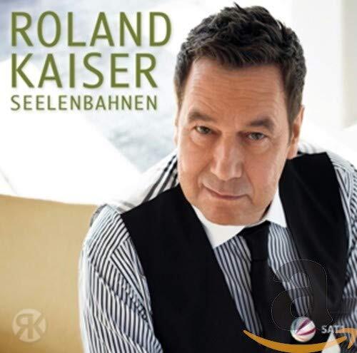 Roland Kaiser Seelenbahnen (CD)