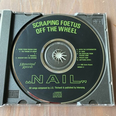 Nail by Scraping Foetus Off The Wheel (CD 1985) | eBay