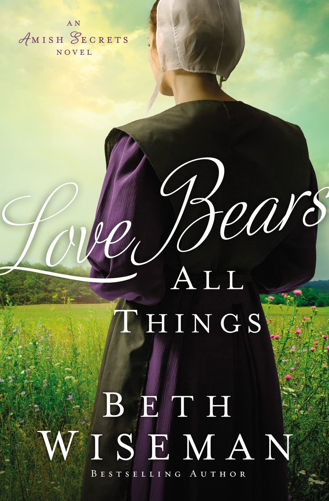 Love Bears All Things (An Amish Secrets Novel) by Wiseman