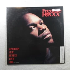 Freddie Foxxx Somebody Else Bumped Your Girl SINGLE Vinyl Record Album
